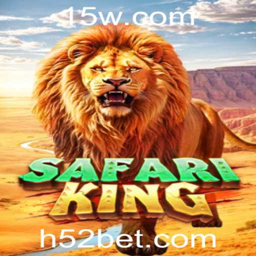 Descubra o Emocionante Jogo SafariKing Com 52BET